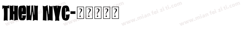 thew nyc字体转换